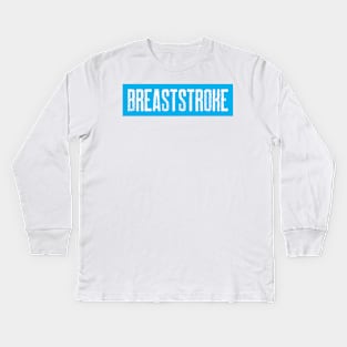 Breaststroke, swimming design Kids Long Sleeve T-Shirt